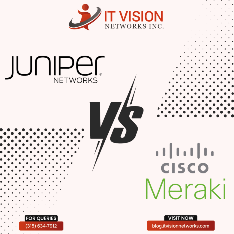 Juniper EX vs Meraki - IT Vision Networks Inc.