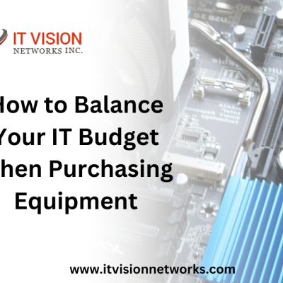 How to Balance Your IT Budget When Purchasing Equipment